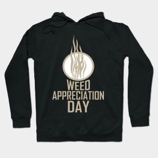 March 28th - Weed Appreciation Day Hoodie
